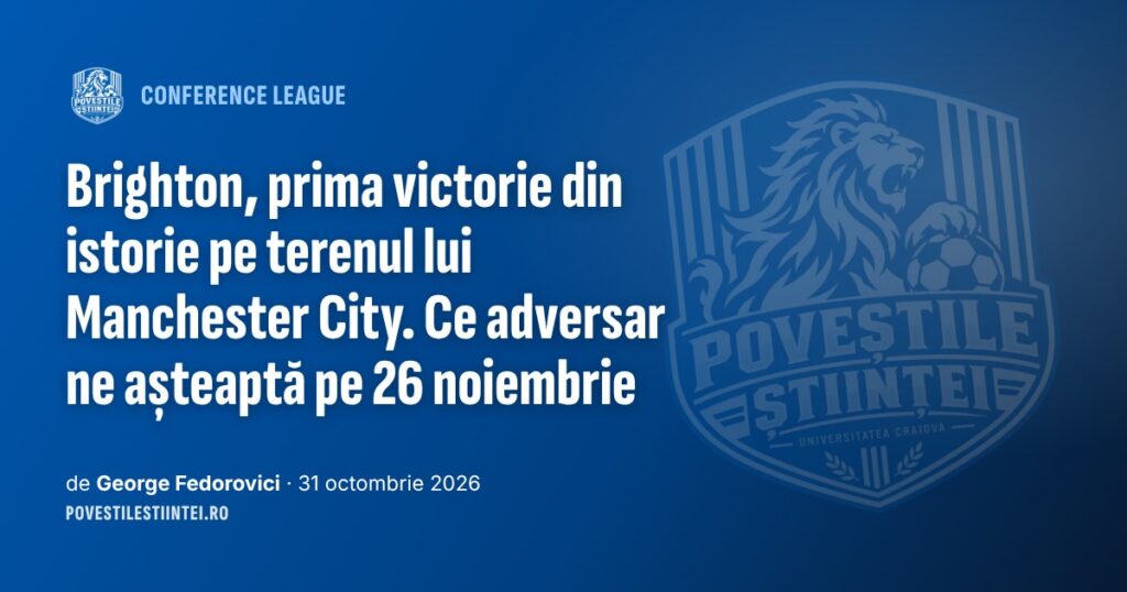 Brighton, prima victorie din istorie pe terenul lui Manchester City. Ce adversar ne așteaptă pe 26 noiembrie